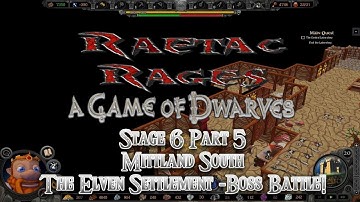 A Game of Dwarves: Stage 6 Part 5 The Elven Settlement by RaetacRages