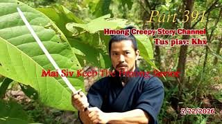 Maj Siv Keeb the Hmong Savior (Part 391) 5/22/2026