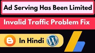 Google Adsense ad serving has been limited invalid traffic problem fix in hindi 2019