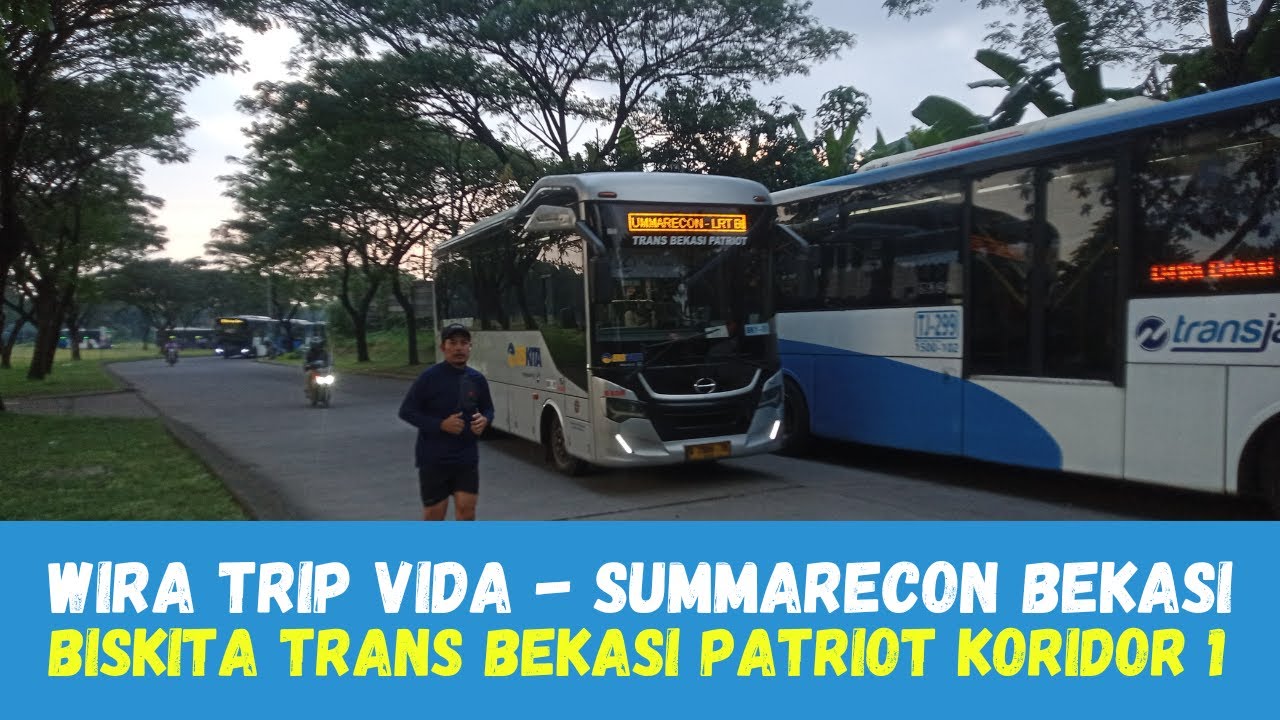 TRIP Naik Biskita Trans Patriot Bekasi Koridor 1 Vida - Summarecon Bekasi Saat ini Masih GRATIS