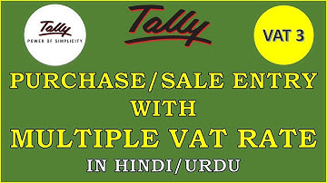 PURCHASE / SALE  ENTRY WITH MULTIPLE VAT RATE l IN TALLY l IN HINDI URDU.