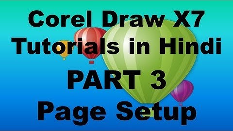 Corel Draw X7 Tutorials in Hindi / Part 3 Page Setup