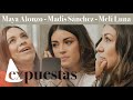 Expuestas - Maya Alonzo, Madis Sánchez  y Melissa Luna