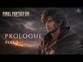 Final Fantasy XVI Walkthrough Part 2 – Prologue | Stillwind &amp; Phoenix Gate | PS5 Gameplay