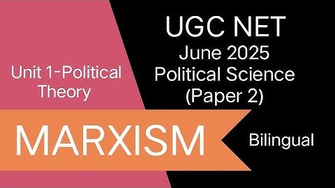 UGC NET  JUNE 2025 | Political Science | Unit 1 | MARXISM | Paper 2
