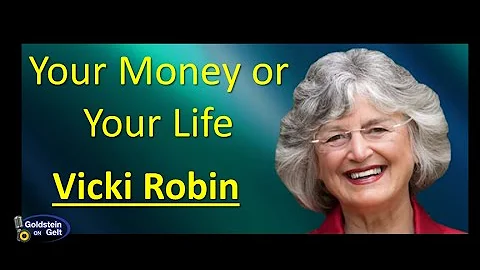 Vicki Robin  Your Money or Your Life  interview  G...