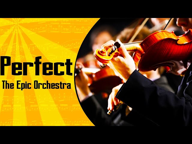 Ed Sheeran - Perfect | Epic Orchestra