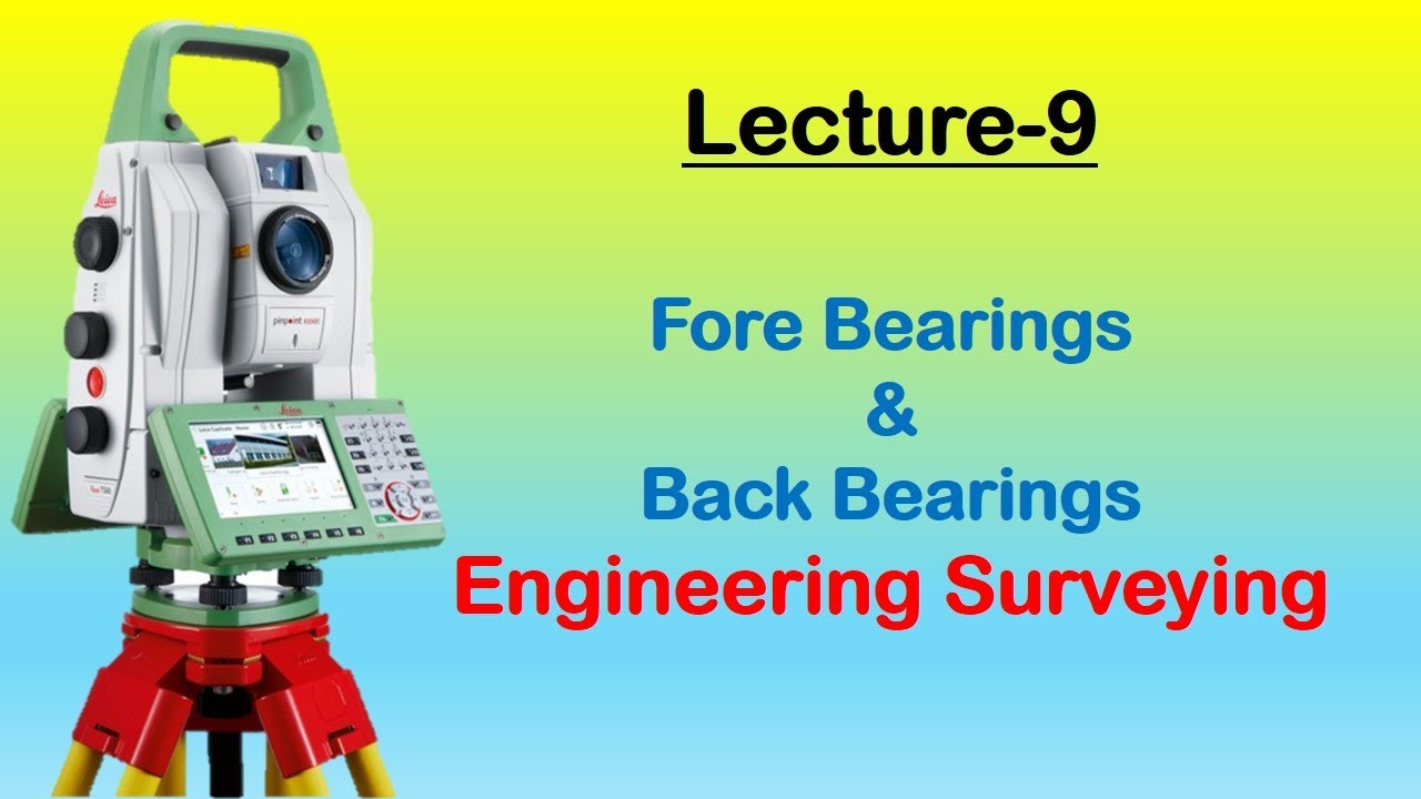 Engineering Surveying Lecture09 Fore Bearings & Backbearings YouTube