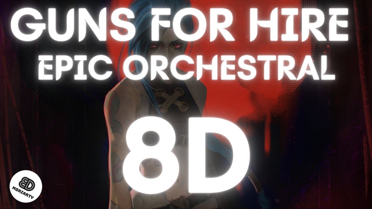 8D Arcane Guns for Hire - EPIC ORCHESTRAL Version (Samuel Kim Music)