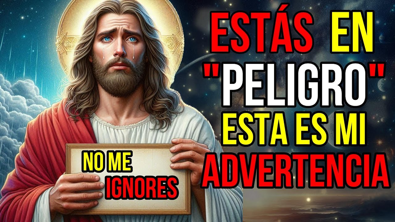 Dios dice: Estás En Peligro , Esta Es MI ÚLTIMA ADVERTENCIA | Mensaje ...