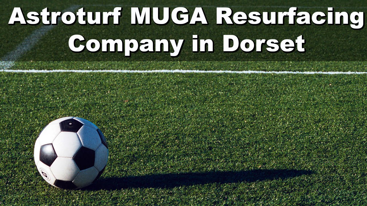 Astroturf MUGA Resurfacing Company in Dorset