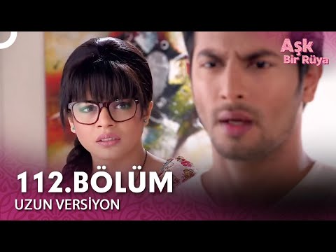 Aşk Bir Rüya Hint Dizisi 112.Bölüm (Uzun Versiyon)