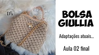 BOLSA GIULLIA - ADAPTAÇÃO COM O KIT DA BAGS ACESSÓRIOS | Aula 02