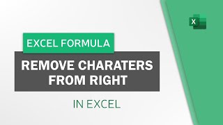 How to Remove Characters from Right in Excel