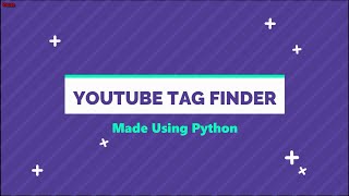 YouTube video tag finder - python screenshot 5