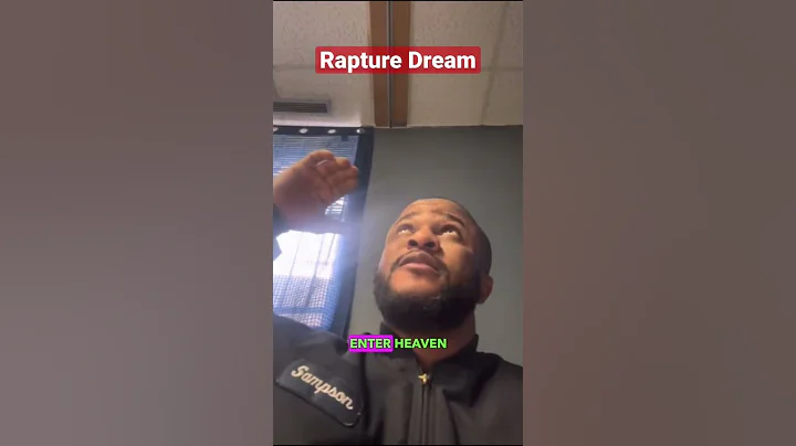 Rapture Dream listen to what he saw in heaven!!! 😲