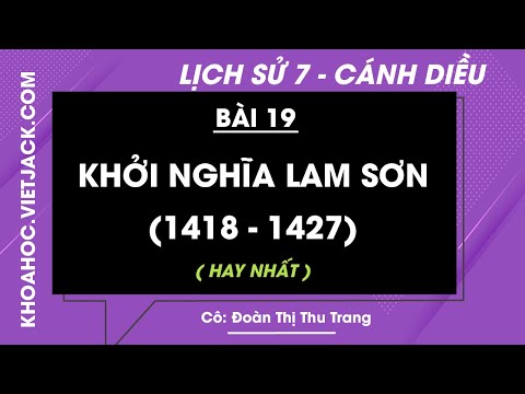 Video Khởi nghĩa Lam Sơn (1418 - 1427) - Bài 19 - Lịch sử 7... - youtube