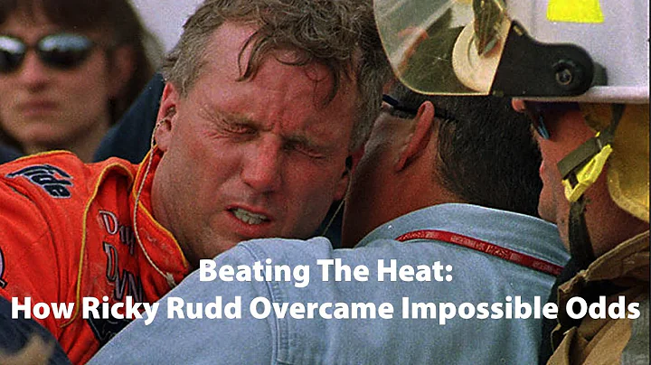 Beating The Heat: How Ricky Rudd Overcame Impossib...