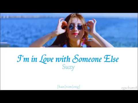 Suzy – I'm in Love with Someone Else (다른사람을 사랑하고 있어) [han|rom|eng] colorcodedlyrics by egachan28