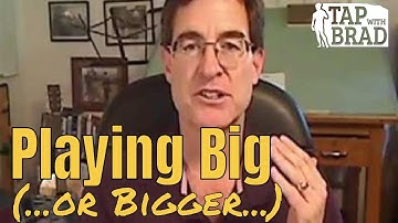 Playing Big (...or Bigger...)  - Tapping with Brad Yates