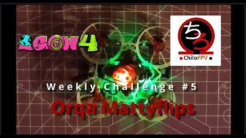 IGOW4 Weekly Challenge #5: Orqa Mattyflips #igow4