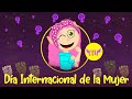 Día Internacional de la Mujer para niños 💜