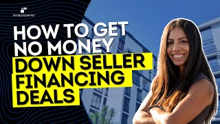 How to Get No Money Down Seller Financing Deals