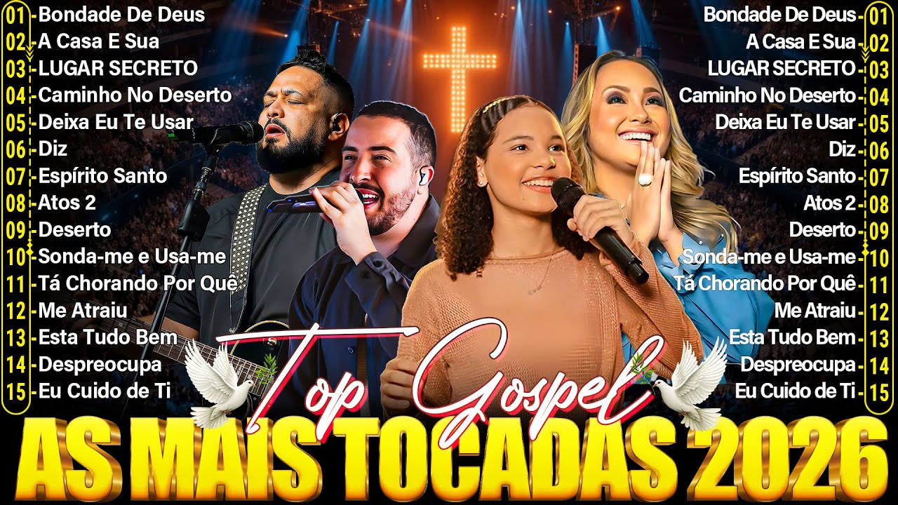 Louvores de Adoração - As Melhores Músicas Gospel Mais Tocadas, Hinos Para Sentir a Presença de Deus