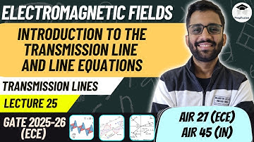 Introduction to the Transmission Line and Line Equations || EMFT || ECE/EE/IN || PrepFusion