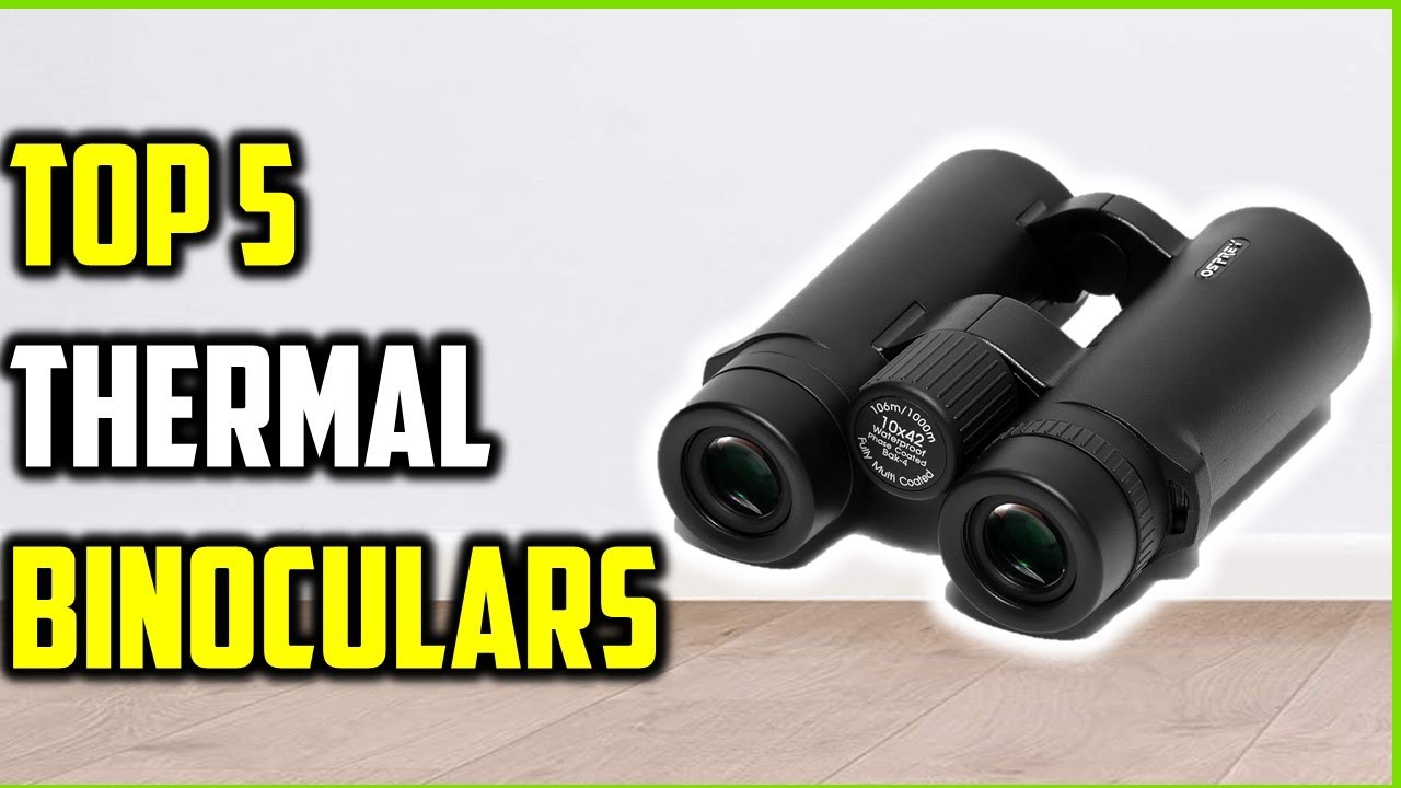 Топ-5 лучших тепловизионных биноклей 2026 года | Обзор и рейтинг лучших тепловизионных биноклей!