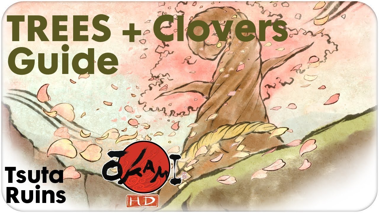 Okami HD Gameplay Walkthrough Tsuta Ruins TREES + CLOVERS Locations