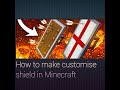 How to make customized shild in Minecraft