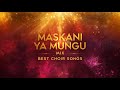 Maskani Ya Mungu Gospel Mix 2025 Best Choir Songs Performance Powerful Worship Praise Maskani Ya Mungu Gospel Mix 2025 Best Choir Songs Performance Powerful Worship Praise
