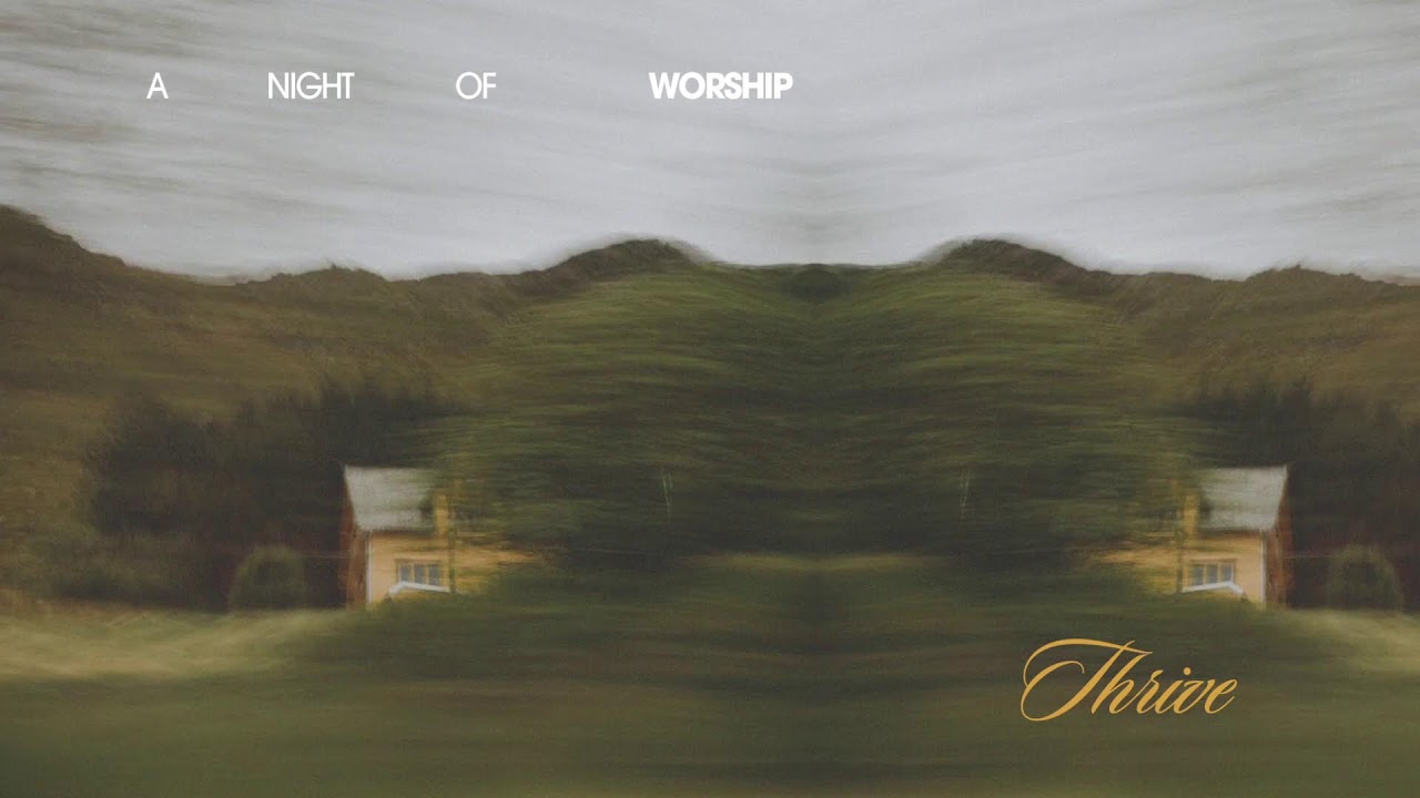 THRIVE | NIGHT OF WORSHIP