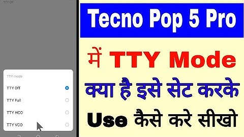 tecno Pop 5 pro me TTY mode kya hai use kaise kare।tecno mobile me TTY mode kaise use kare