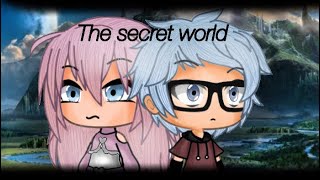 The Secret World // Gacha Life Mini Movie \\ Part 1
