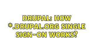 Drupal: How \*.drupal.org single sign-on works? (3 Solutions!!)