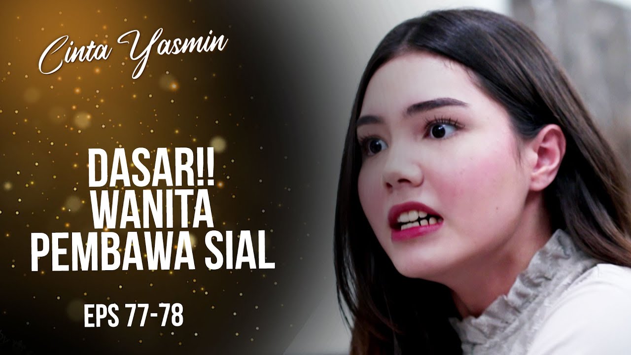 Kasar! Alisya Menarik Yasmin Sampai Kesakitan | CINTA YASMIN | EPS.77-78 (2/7)
