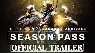 Destiny 2: Season of Arrivals – Official Season Pass Trailer