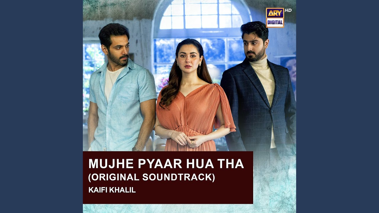 Mujhe Pyaar Hua Tha Original Soundtrack YouTube Mujhe Pyaar Hua Tha Original Soundtrack YouTube