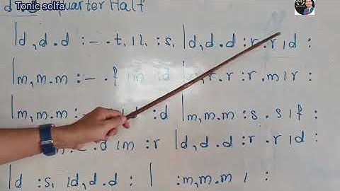 Tonic Solfa ( Middle ).     Practice 👉 Id ,d . d Quarter Half