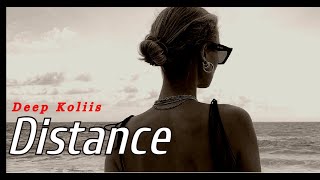 Deep Koliis - Distance (Original Mix)