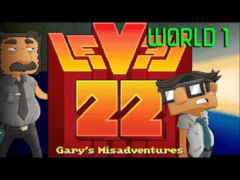 Level 22 Gary's Misadventure World 1