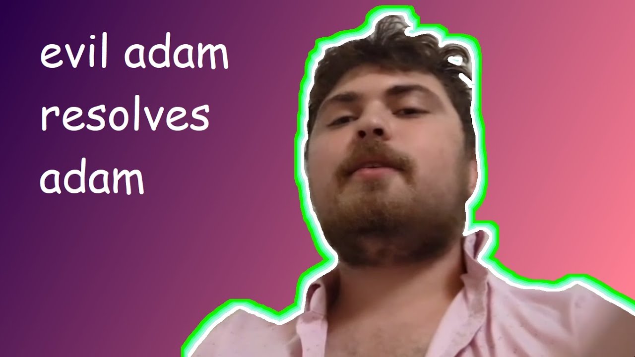 evil adam resolves adam (feat. @SBWEbyTJ ) - YouTube