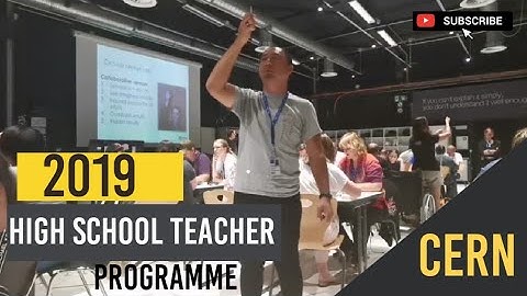 CERN International High School Teacher Programme 2019
