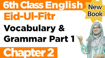 Class 6 English | Class 6 English chapter 2 2023| Eid ul Fitr | Complete Exercise | SNC 2023 | PTBB