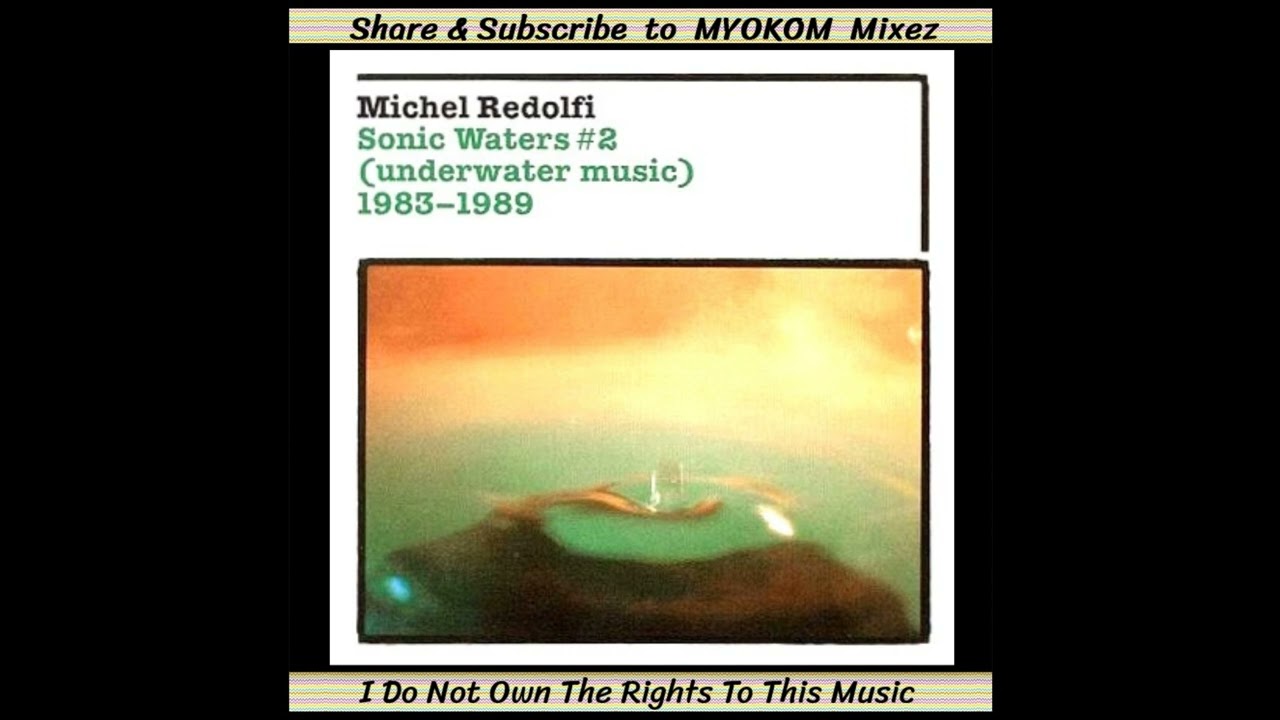 Michel Redolfi - Sonic Waters # 2 1983-1989 Mix