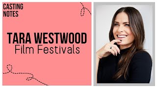 Casting Notes From Rose and Kim| Tara Westwood | Film Festivals
