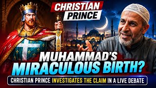 Was Muhammad’s Birth Truly Miraculous? Christian Prince Examines the Claim Live