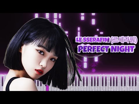 LE SSERAFIM (르세라핌) 'Perfect Night' | Piano Instrumental by OCTOBER